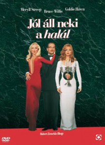 Jól áll neki a halál letöltés  (Death Becomes Her)