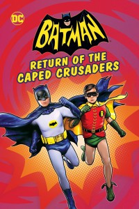 Batman: A köpenyes lovagok visszatérnek letöltés ingyen (Batman: Return of the Caped Crusaders)