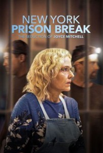 A nagy szökés: a Joyce Mitch-ügy LETÖLTÉS INGYEN - ONLINE (New York Prison Break the Seduction of Joyce Mitchell)