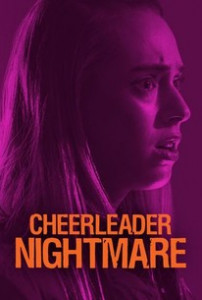 Gyilkos hűtlenség LETÖLTÉS INGYEN - ONLINE (Cheerleader Nightmare)