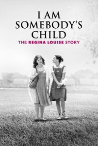 Engem is anya szült LETÖLTÉS INGYEN - ONLINE (I Am Somebody's Child: The Regina Louise Story)