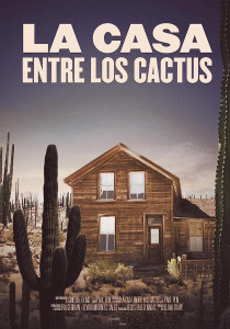 Ház a kaktuszok között LETÖLTÉS INGYEN - ONLINE (La casa entre los cactus)